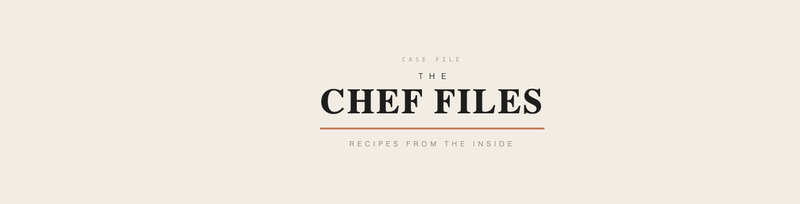 The Chef Files